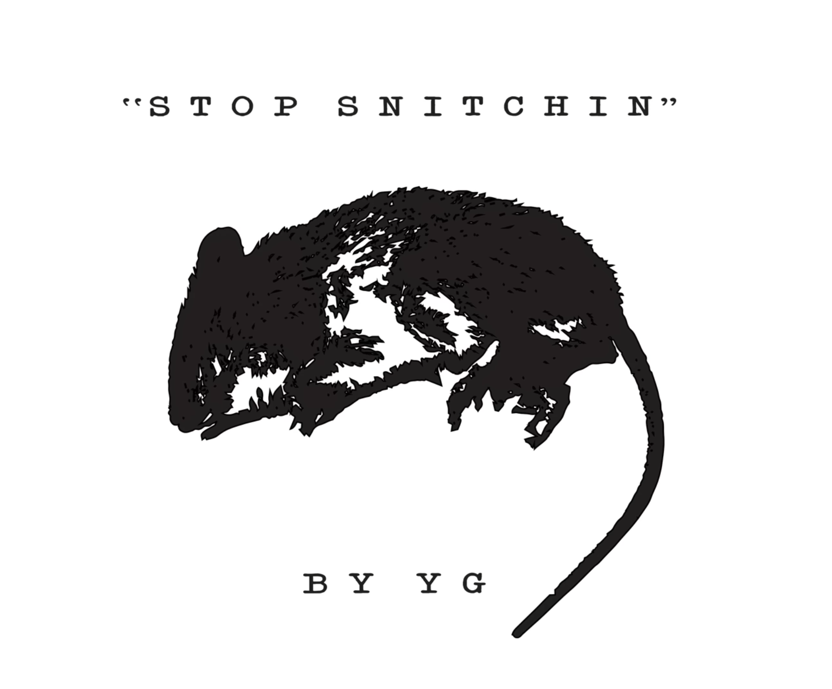 YG — 'Stop Snitchin'